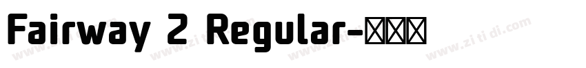 Fairway 2 Regular字体转换